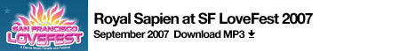 Royal Sapien from San Francisco LoveFest
